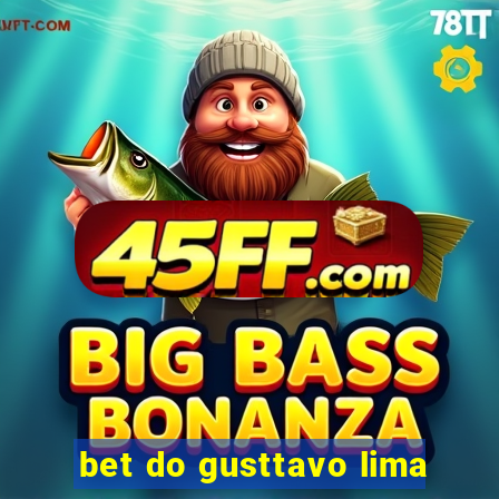 bet do gusttavo lima
